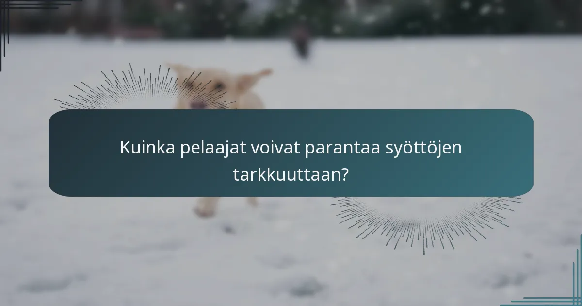 Kuinka pelaajat voivat parantaa syöttöjen tarkkuuttaan?
