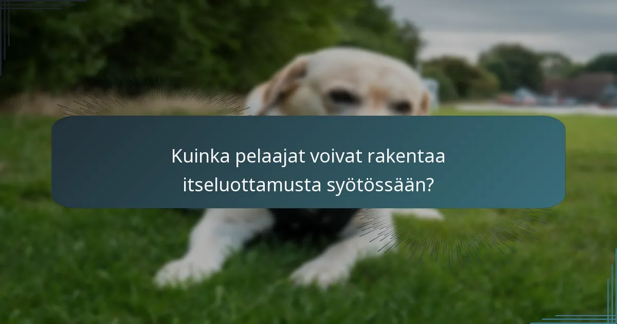 Kuinka pelaajat voivat rakentaa itseluottamusta syötössään?