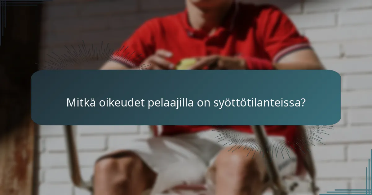 Mitkä oikeudet pelaajilla on syöttötilanteissa?