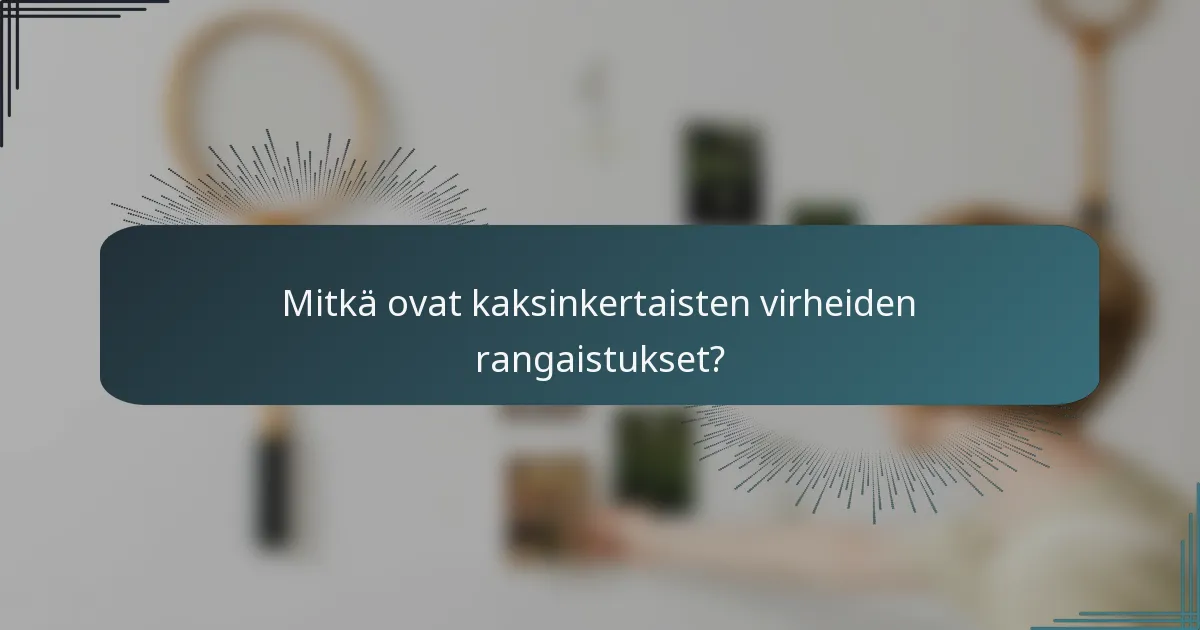 Mitkä ovat kaksinkertaisten virheiden rangaistukset?