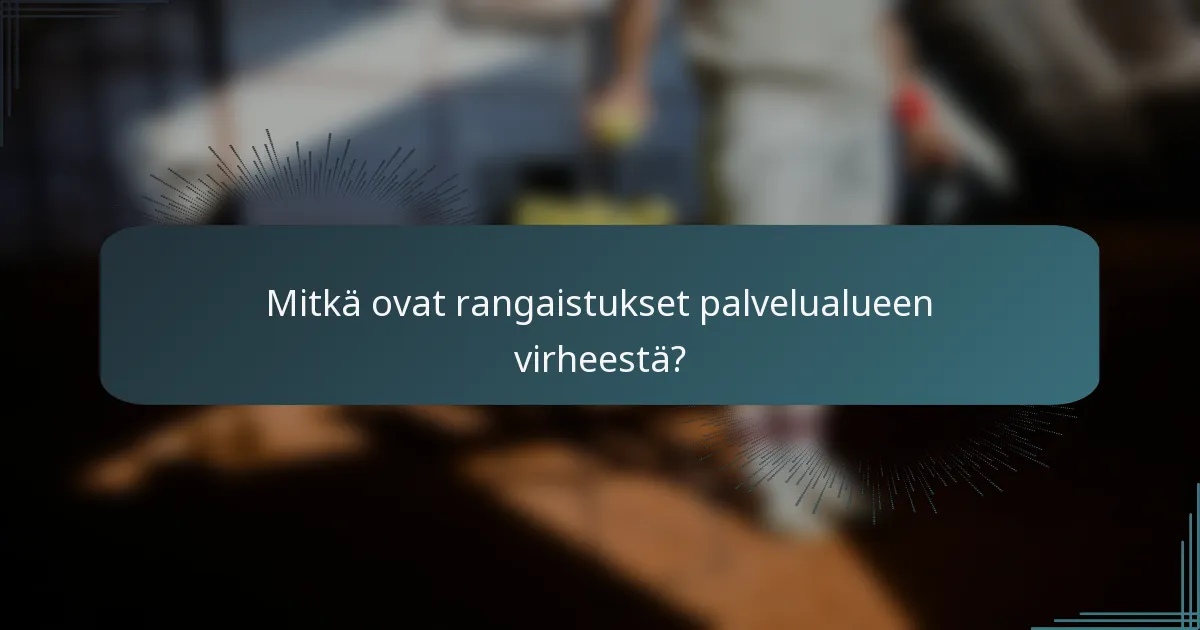 Mitkä ovat rangaistukset palvelualueen virheestä?